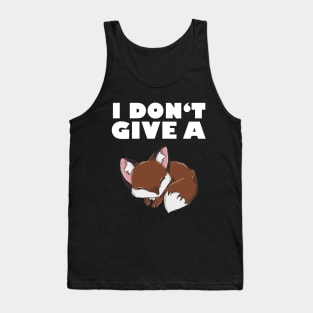 I dont give a fox Tank Top